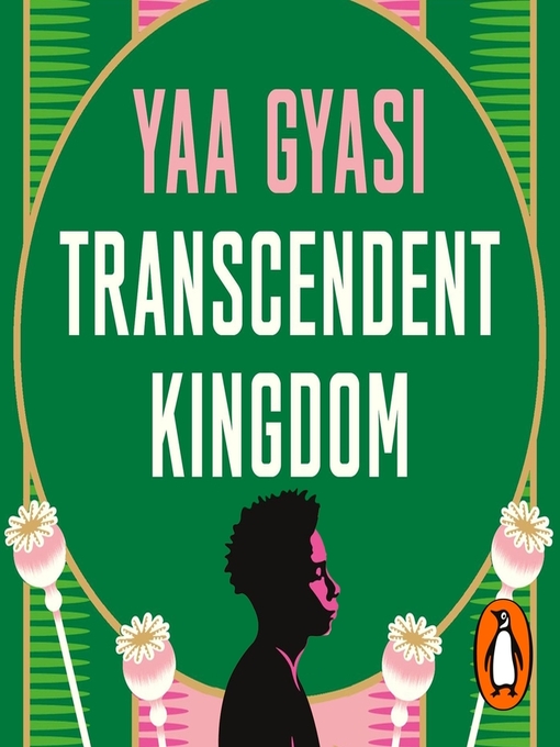 Title details for Transcendent Kingdom by Yaa Gyasi - Available